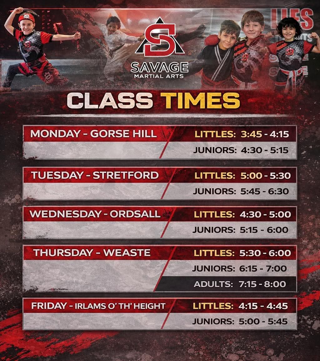 Savage Martial Arts Salford & Stretford Class Timetable